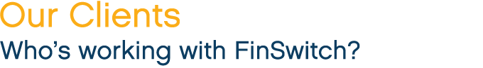 FinSwitch is a transaction switch linking participants in the Investment Industry.